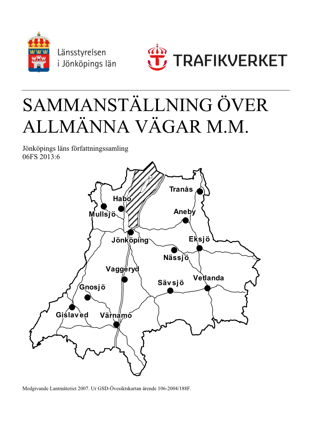 Sammanställning Över Allmänna Vägar M.M