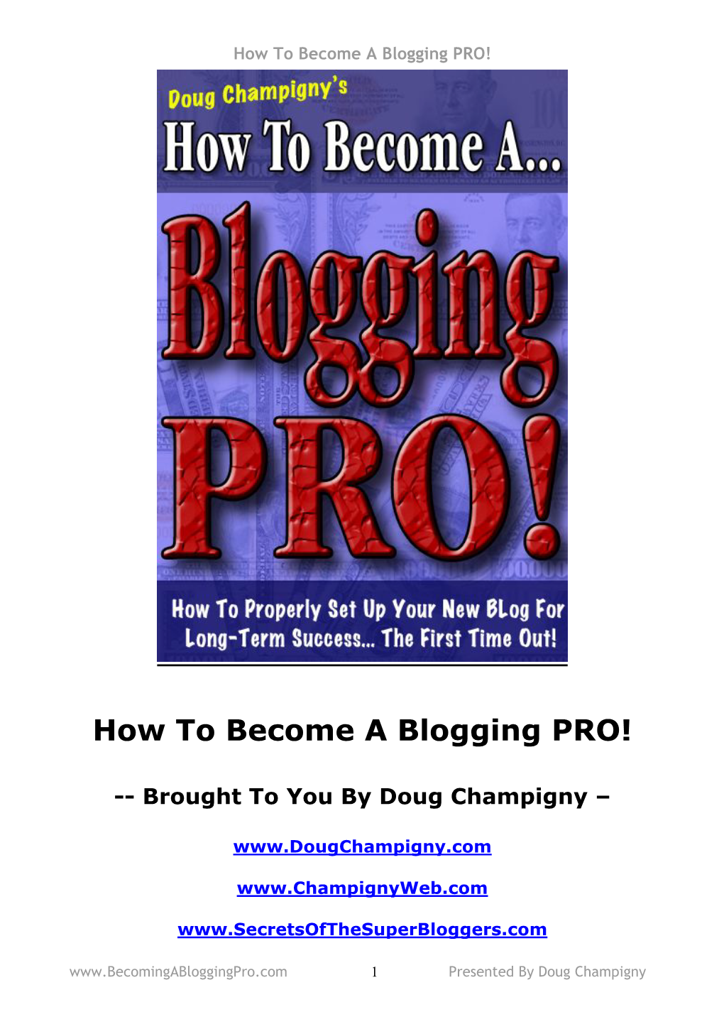 How to Become a Blogging PRO!