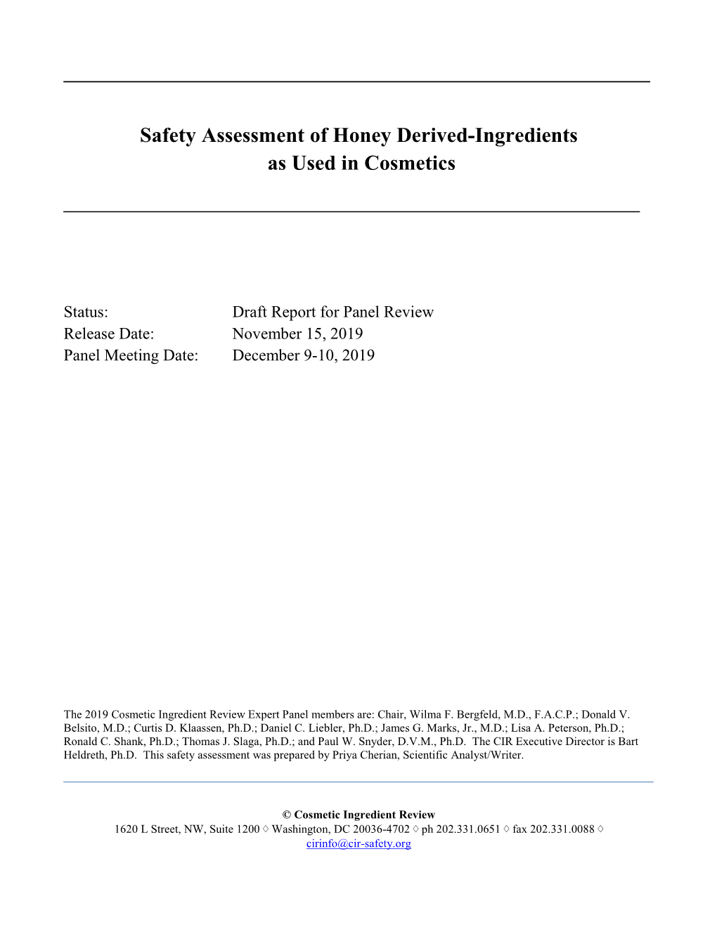 Safety Assessment of Honey Derived-Ingredients As Used in Cosmetics