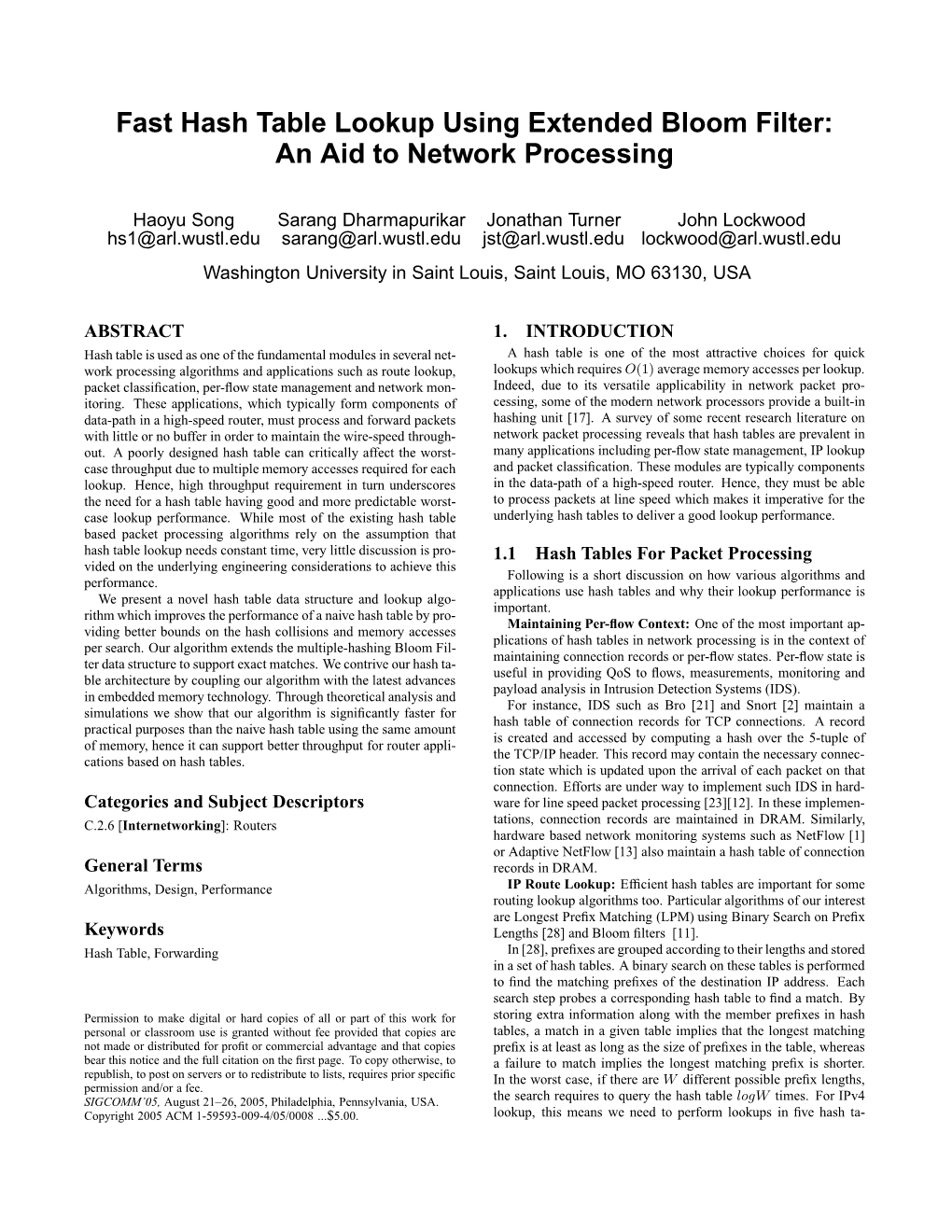 Fast Hash Table Lookup Using Extended Bloom Filter: an Aid to Network Processing