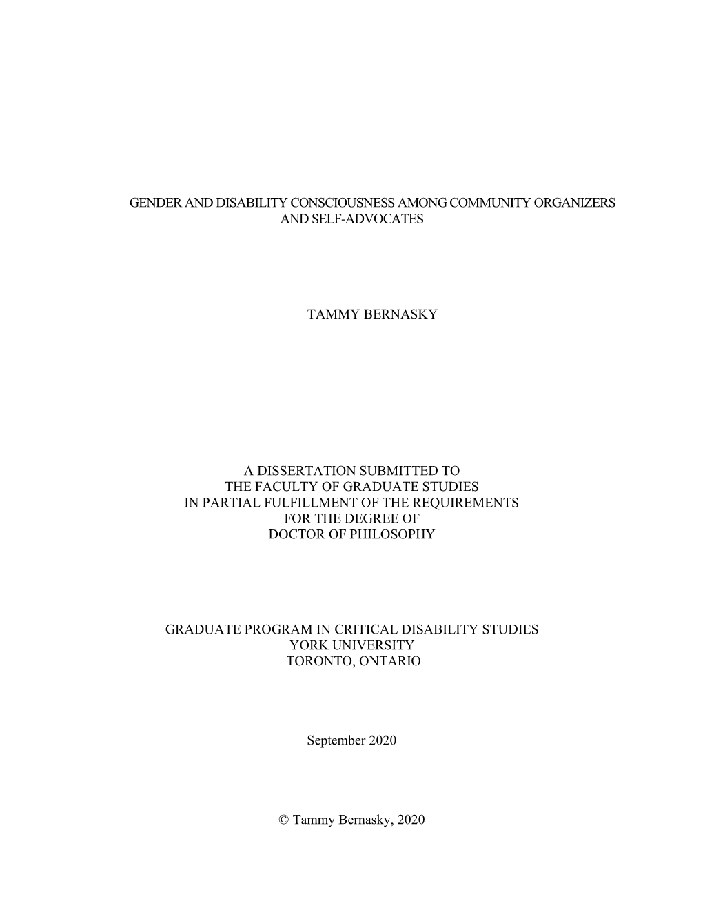 Gender and Disability Consciousness Among Community Organizers and Self-Advocates Tammy Bernasky a Dissertation Submitted to Th