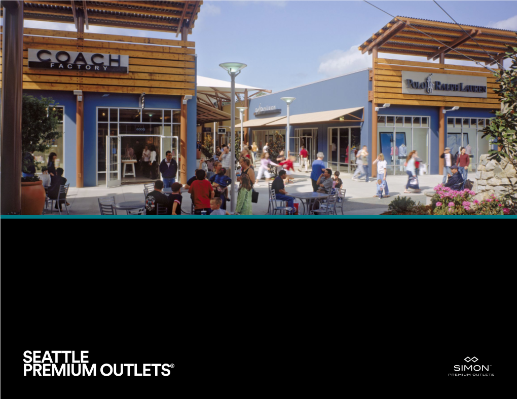 Seattle Premium Outlets® the Simon Experience — Where Brands & Communities Come Together