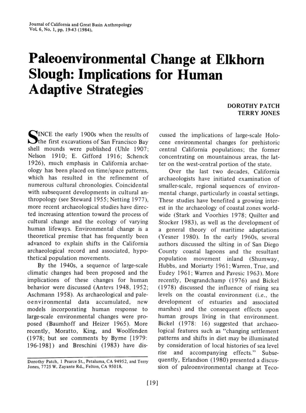 Paleoenvironmental Change at Elkhorn Slough: Implications for Human Adaptive Strategies DOROTHY PATCH TERRY JONES