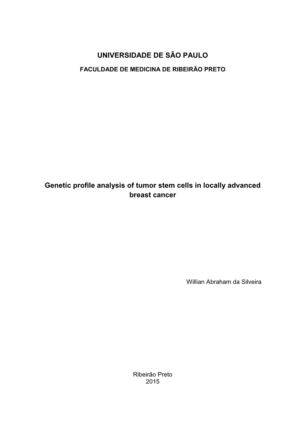 UNIVERSIDADE DE SÃO PAULO Genetic Profile Analysis of Tumor