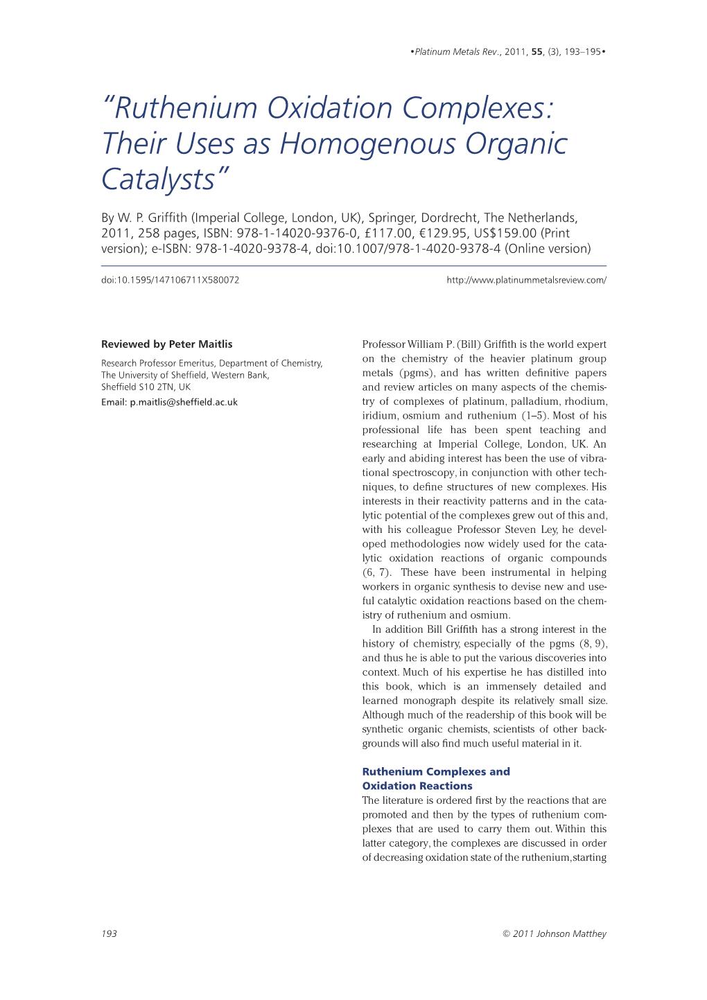 Ruthenium Oxidation Complexes: Their Uses As Homogenous Organic Catalysts”