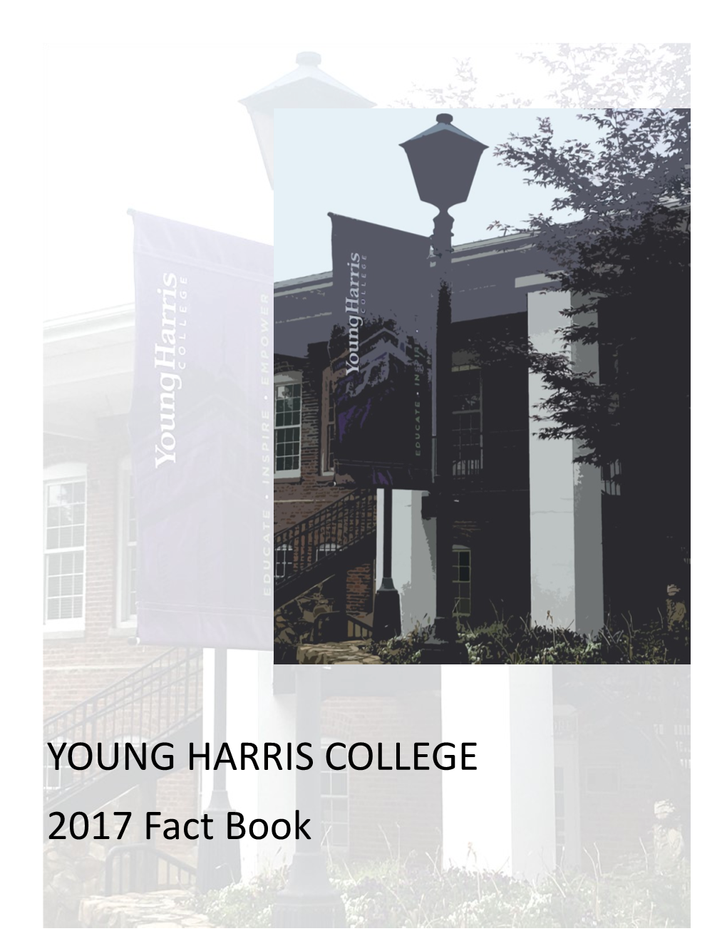 YOUNG HARRIS COLLEGE 2017 Fact Book