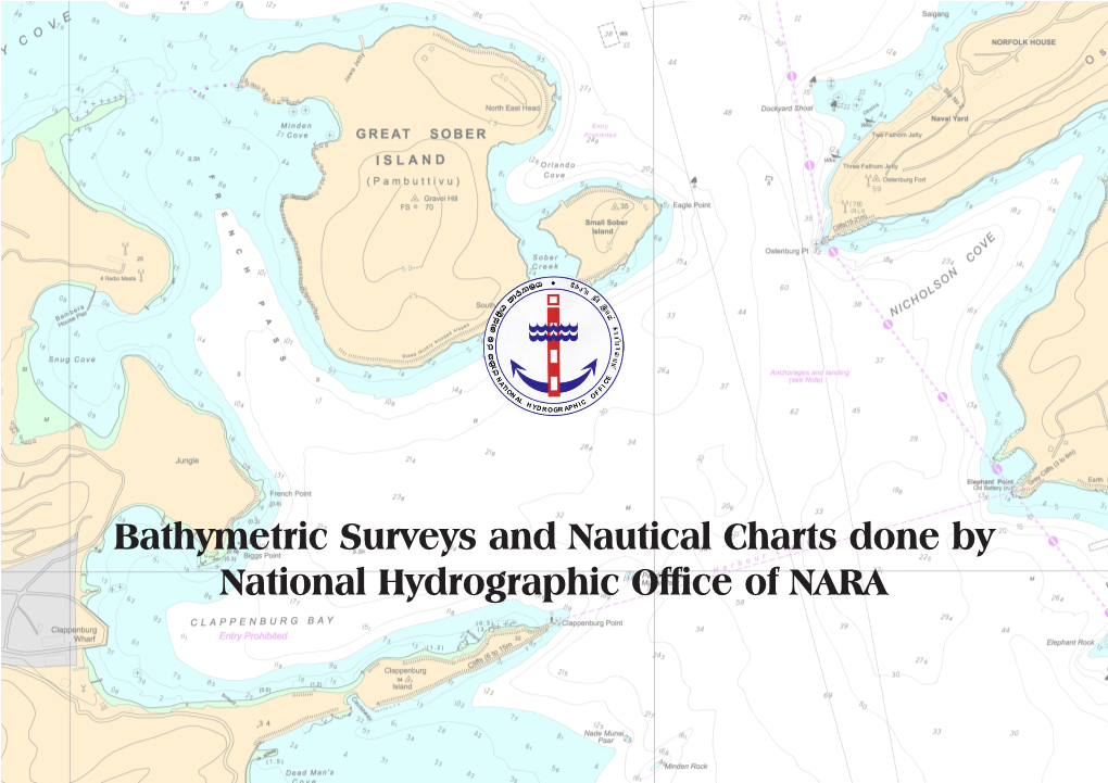 Bathymetric Surveys and Nautical Charts Done by National Hydrographic Office of NARA No Project Client Year Location