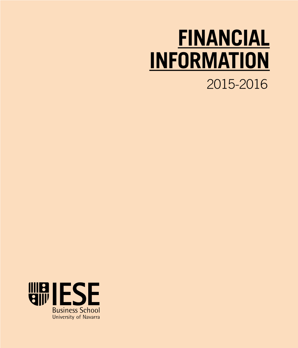 Financial Information for 2015-2016 Is Consolidated and Includes IESE New York and IESE Munich, Which Have Been Audited Together for the First Time