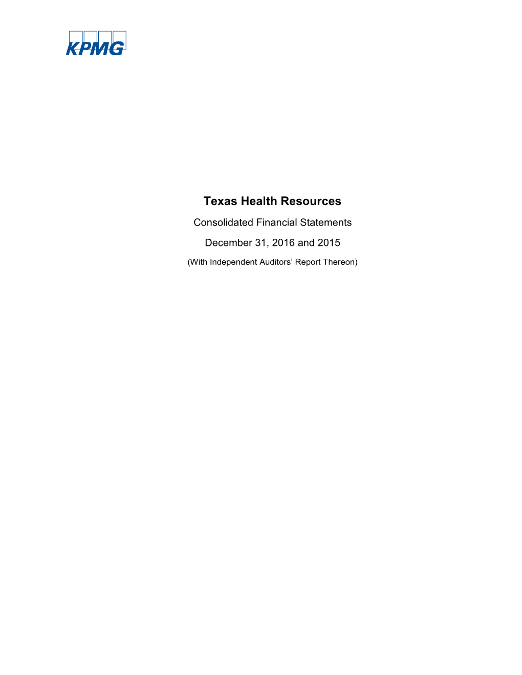 Texas Health Resources Consolidated Financial Statements December 31, 2016 and 2015