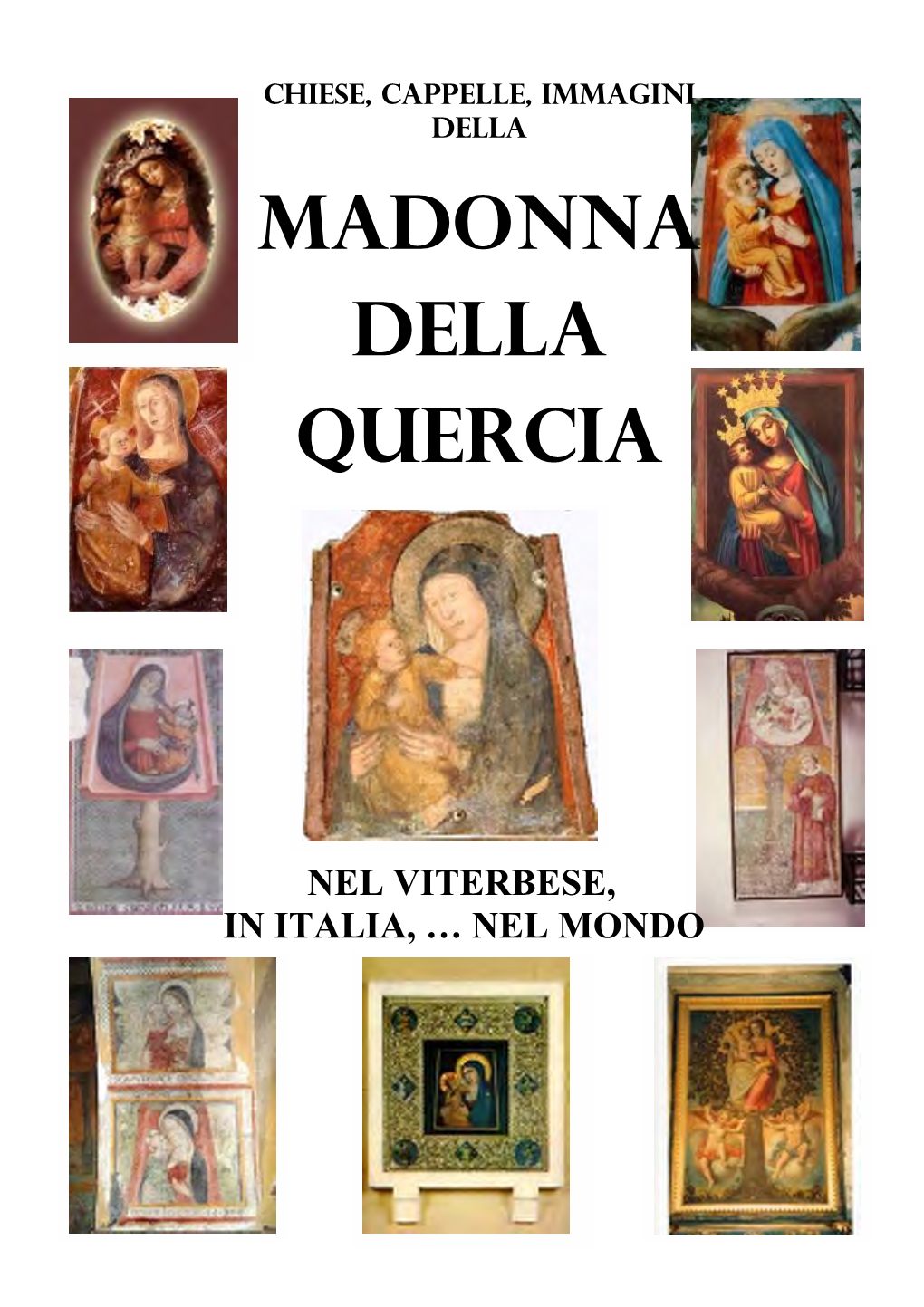 Madonna Della Quercia, Cioè La Devozione Alla Madonna Liberatrice