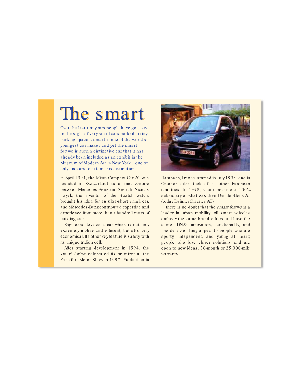 The Smartsmart Over the Last Ten Years People Have Got Used to the Sight of Very Small Cars Parked in Tiny Parking Spaces