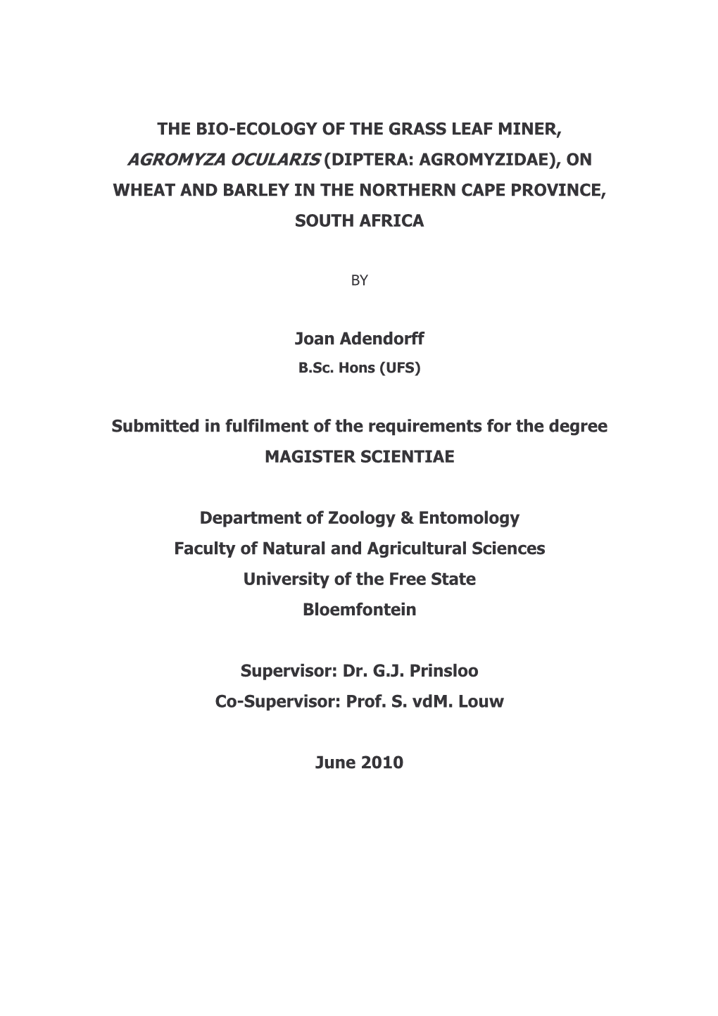 The Bio-Ecology of the Grass Leaf Miner, Agromyza Ocularis (Diptera: Agromyzidae), on Wheat and Barley in the Northern Cape Province, South Africa