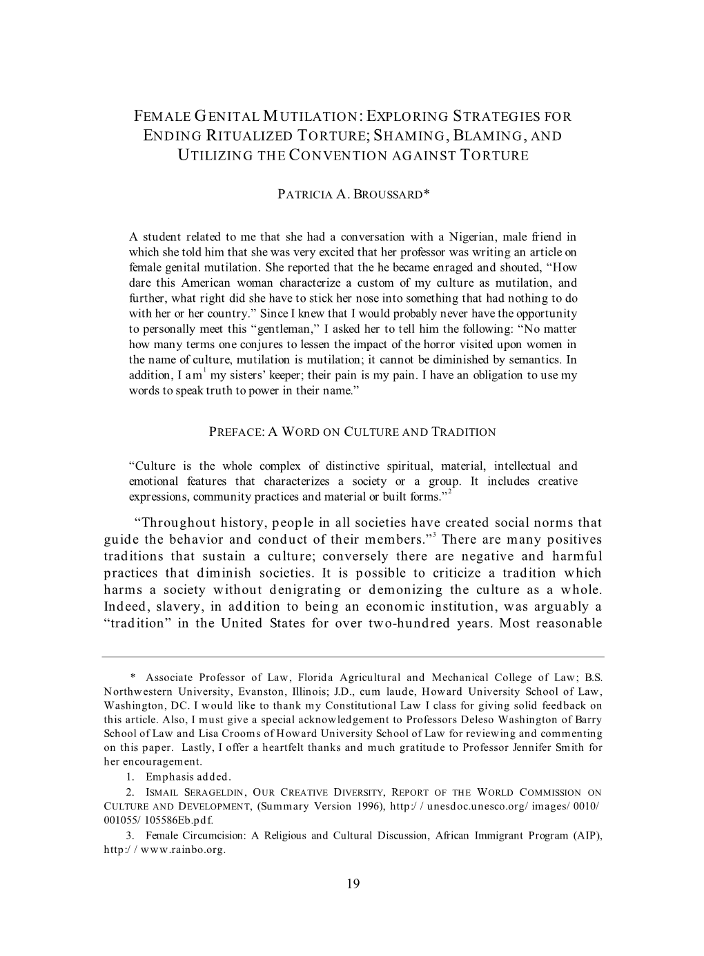 Female Genital Mutilation: Exploring Strategies for Ending Ritualized Torture; Shaming, Blaming, and Utilizing the Convention Against Torture