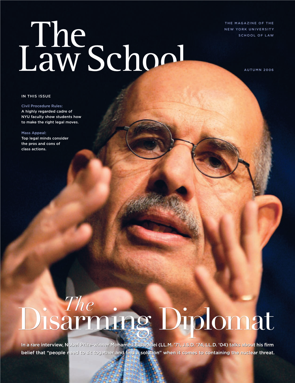 Disarming Diplomat in a Rare Interview, Nobel Prize-Winner Mohamed Elbaradei (LL.M