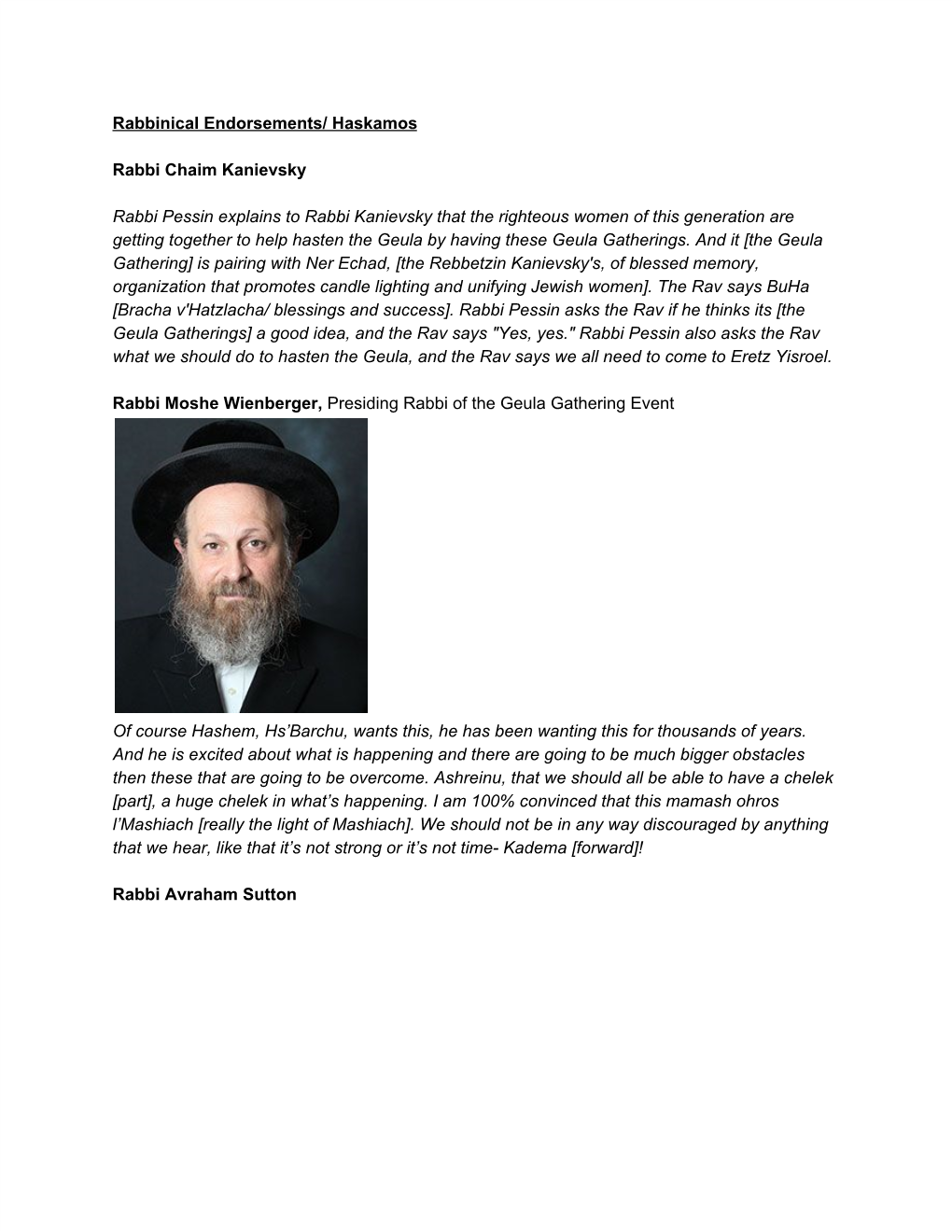 Rabbinical Endorsements/ Haskamos Rabbi Chaim Kanievsky Rabbi