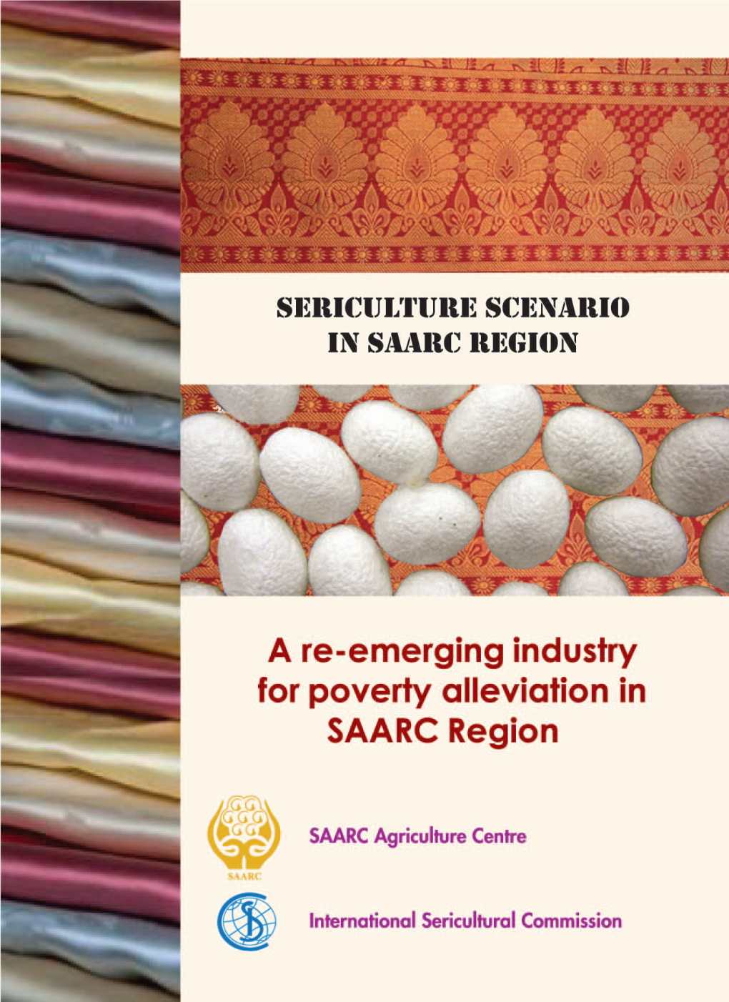 Sericulture Scenario in Nepal – a Re-Emerging Industry for Poverty Alleviation in Nepal