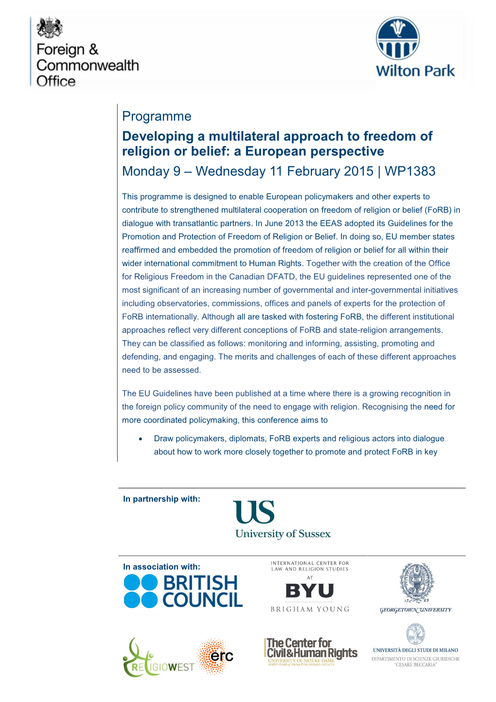 Programme Developing a Multilateral Approach to Freedom of Religion Or Belief: a European Perspective Monday 9 – Wednesday 11 February 2015 | WP1383