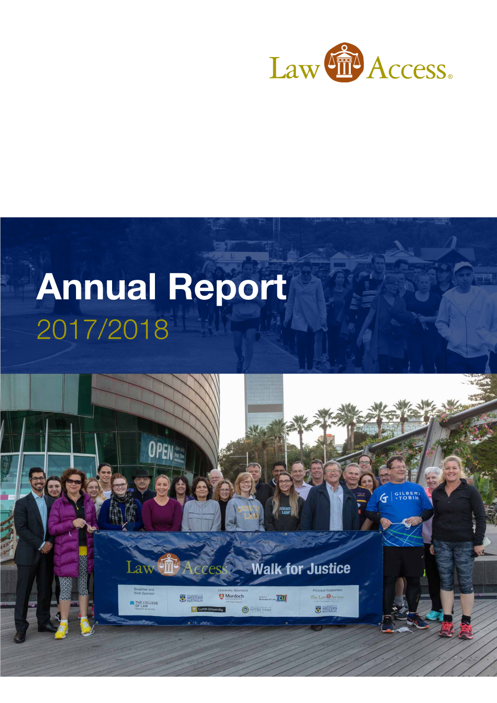 Annual Report 2017/2018 Thank You for Your Generous Support for Law Access!