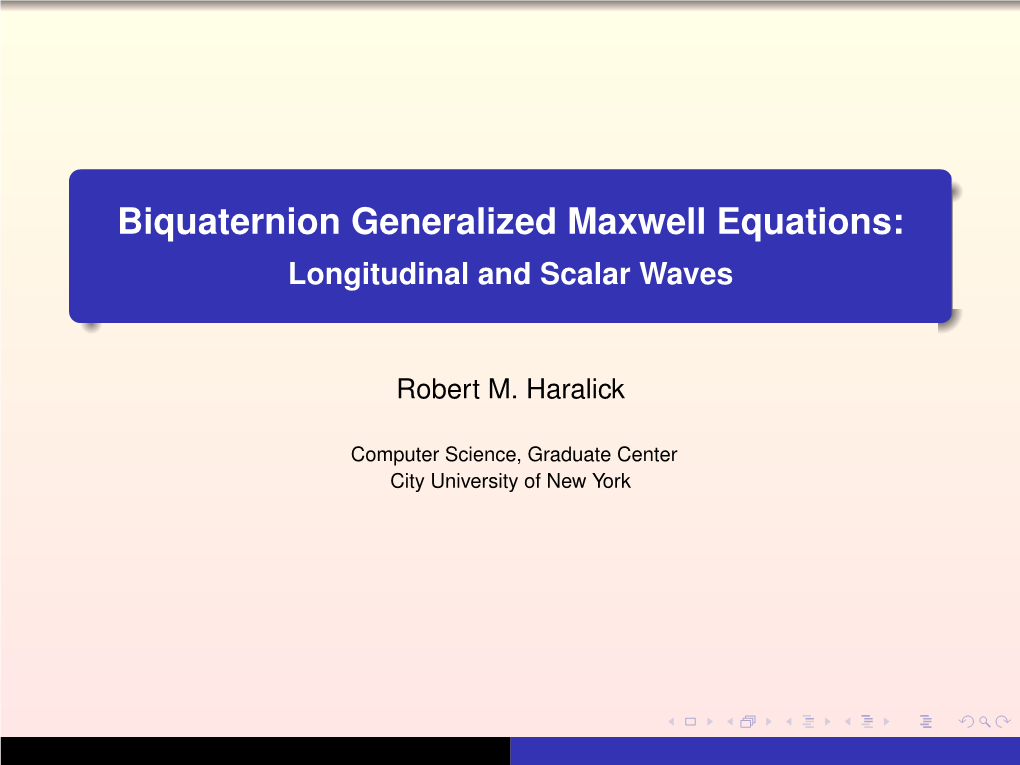 Biquaternion Generalized Maxwell Equations: Longitudinal and Scalar Waves