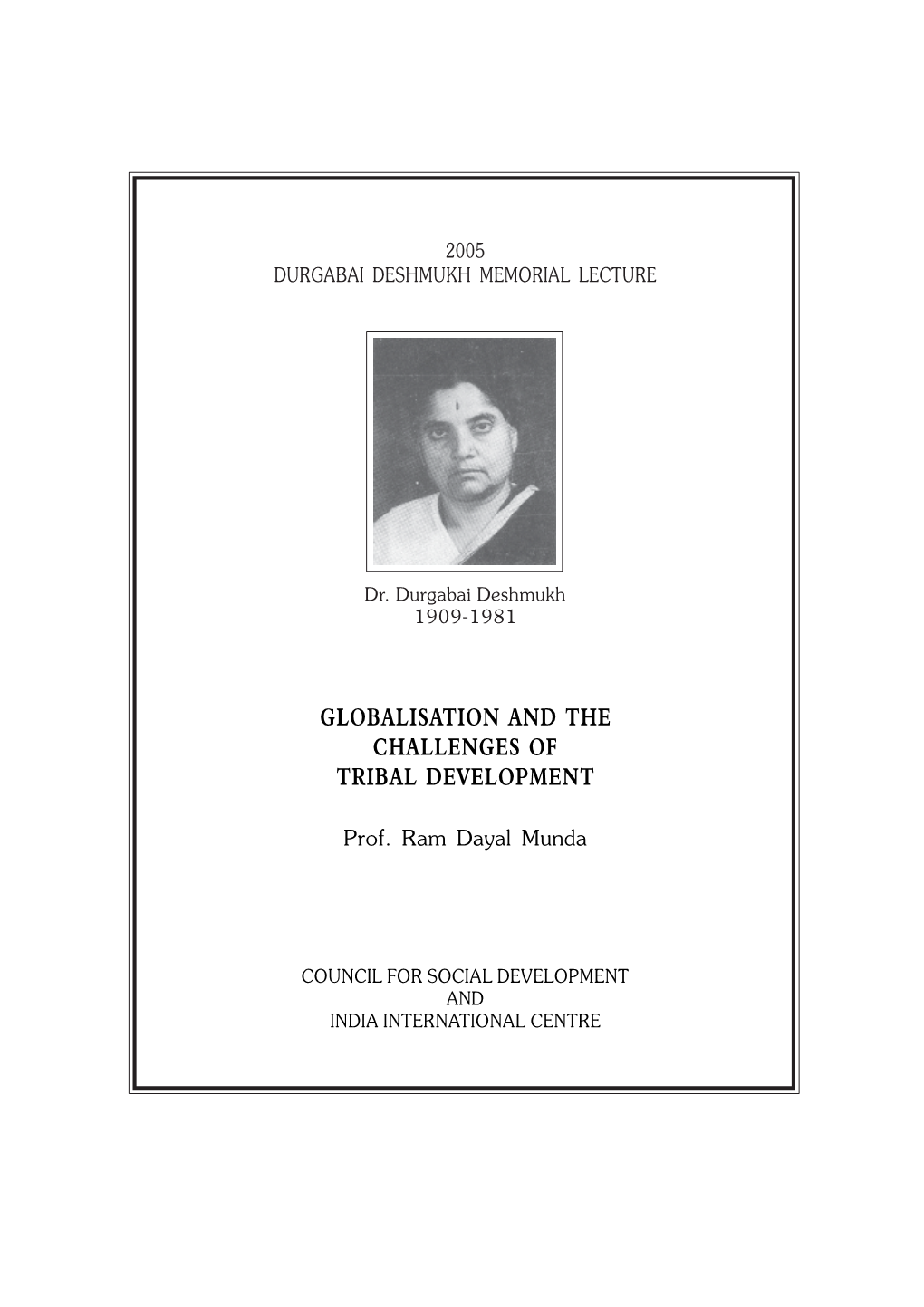 Globalisation and the Challenges of Tribal Development