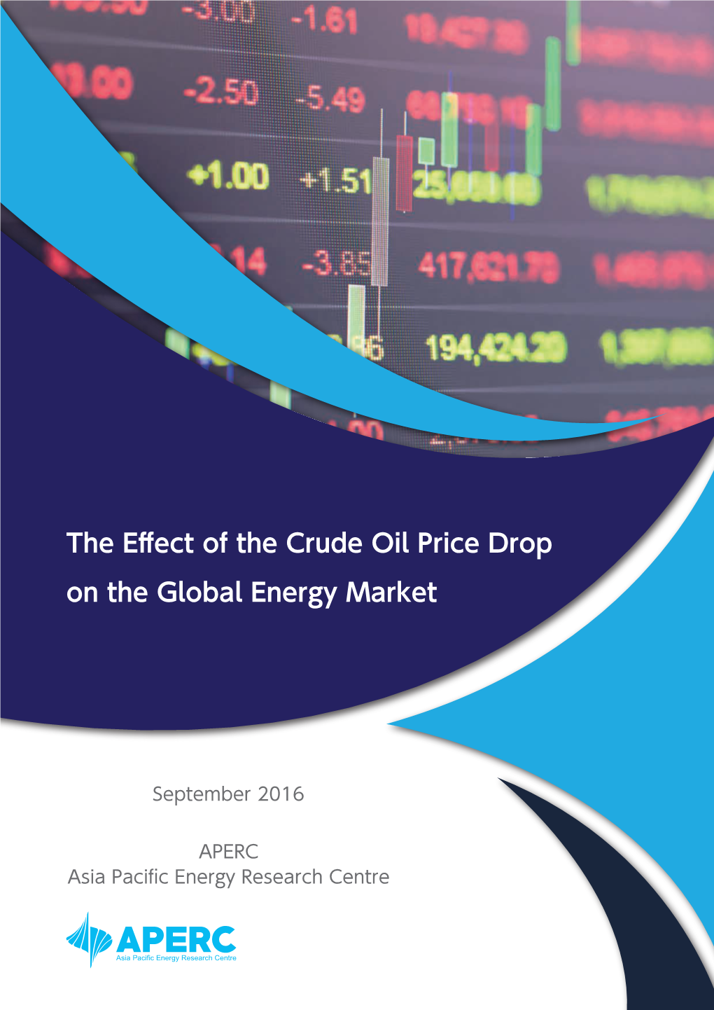 The Effect of the Crude Oil Price Drop on the Global Energy Market