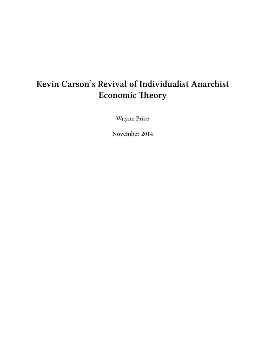 Kevin Carson's Revival of Individualist Anarchist Economic Theory