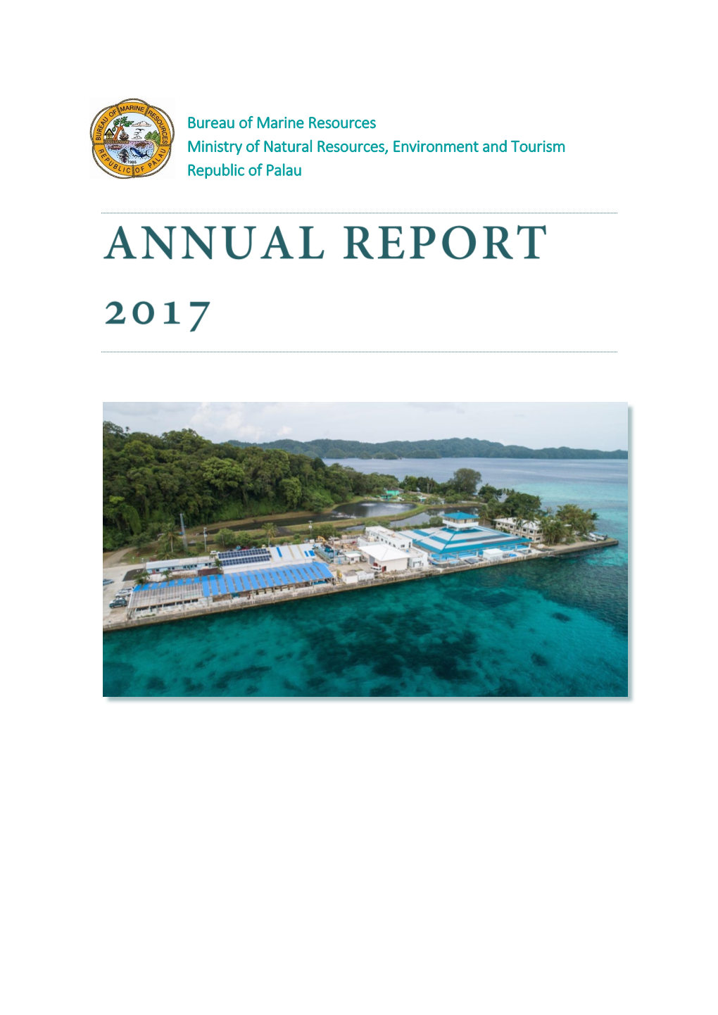 Republic of Palau Bureau of Marine Resources Annual Report 2017