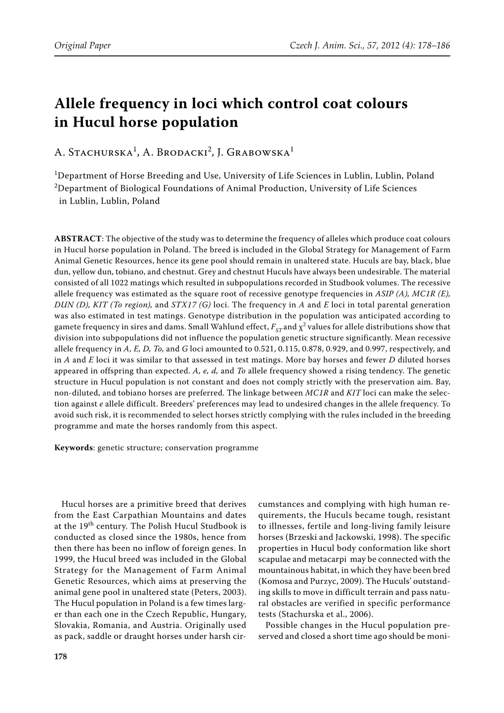 Allele Frequency in Loci Which Control Coat Colours in Hucul Horse Population