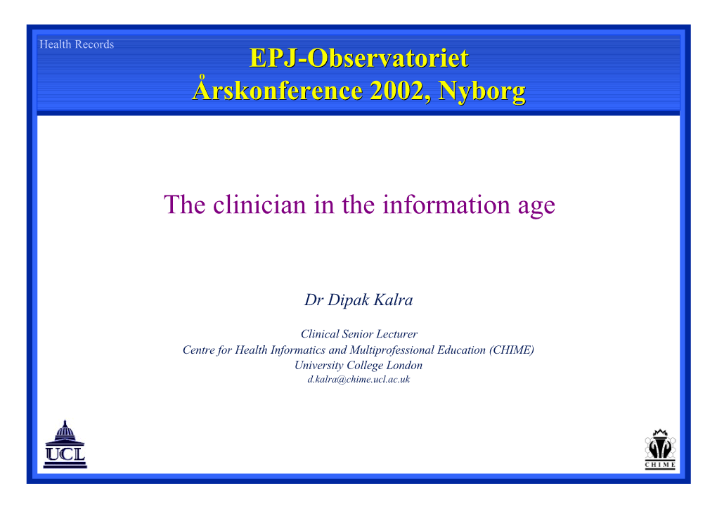 The Clinician in the Information Age EPJ-Observatoriet Arskonference