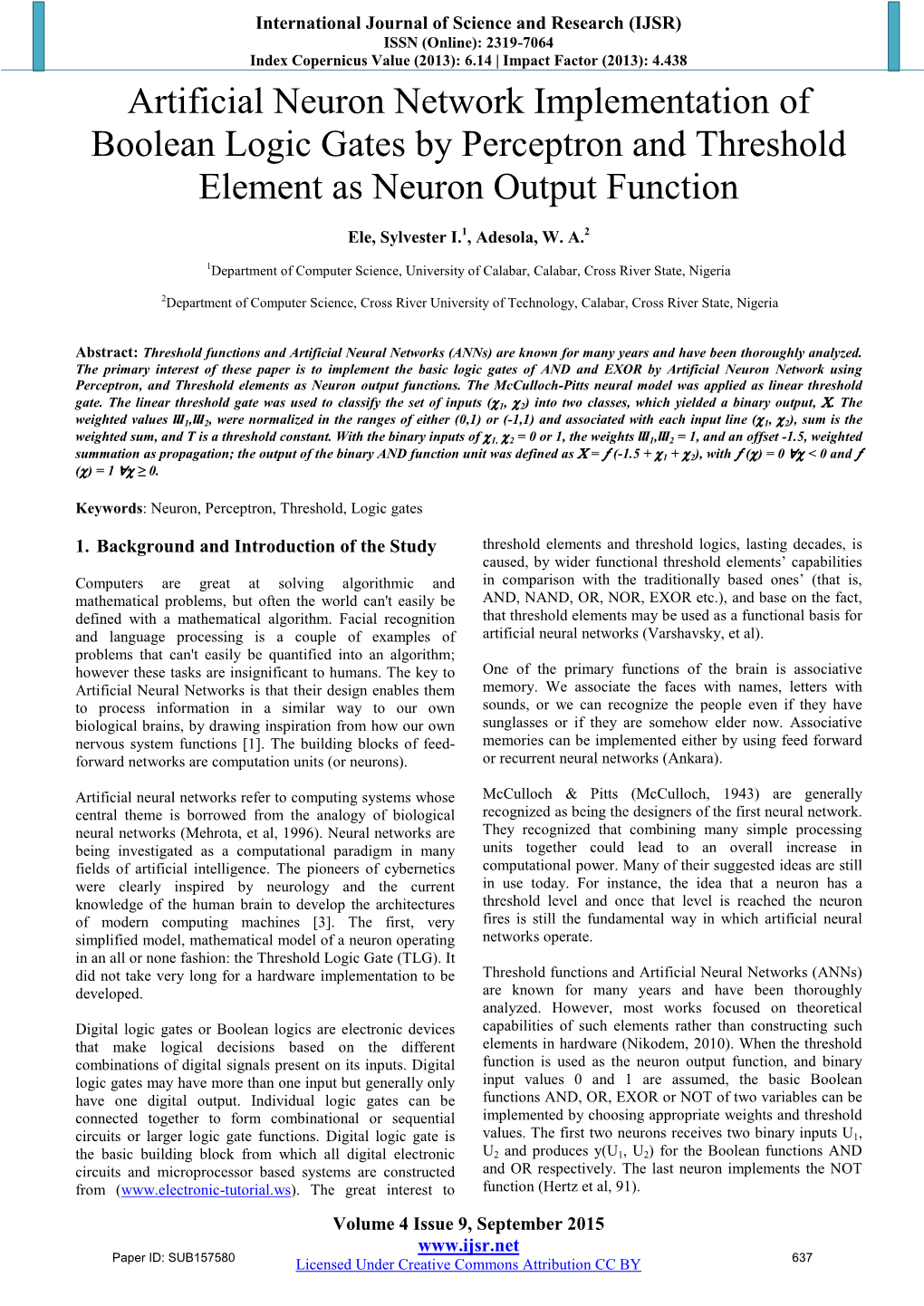 Artificial Neuron Network Implementation of Boolean Logic Gates by Perceptron and Threshold Element As Neuron Output Function