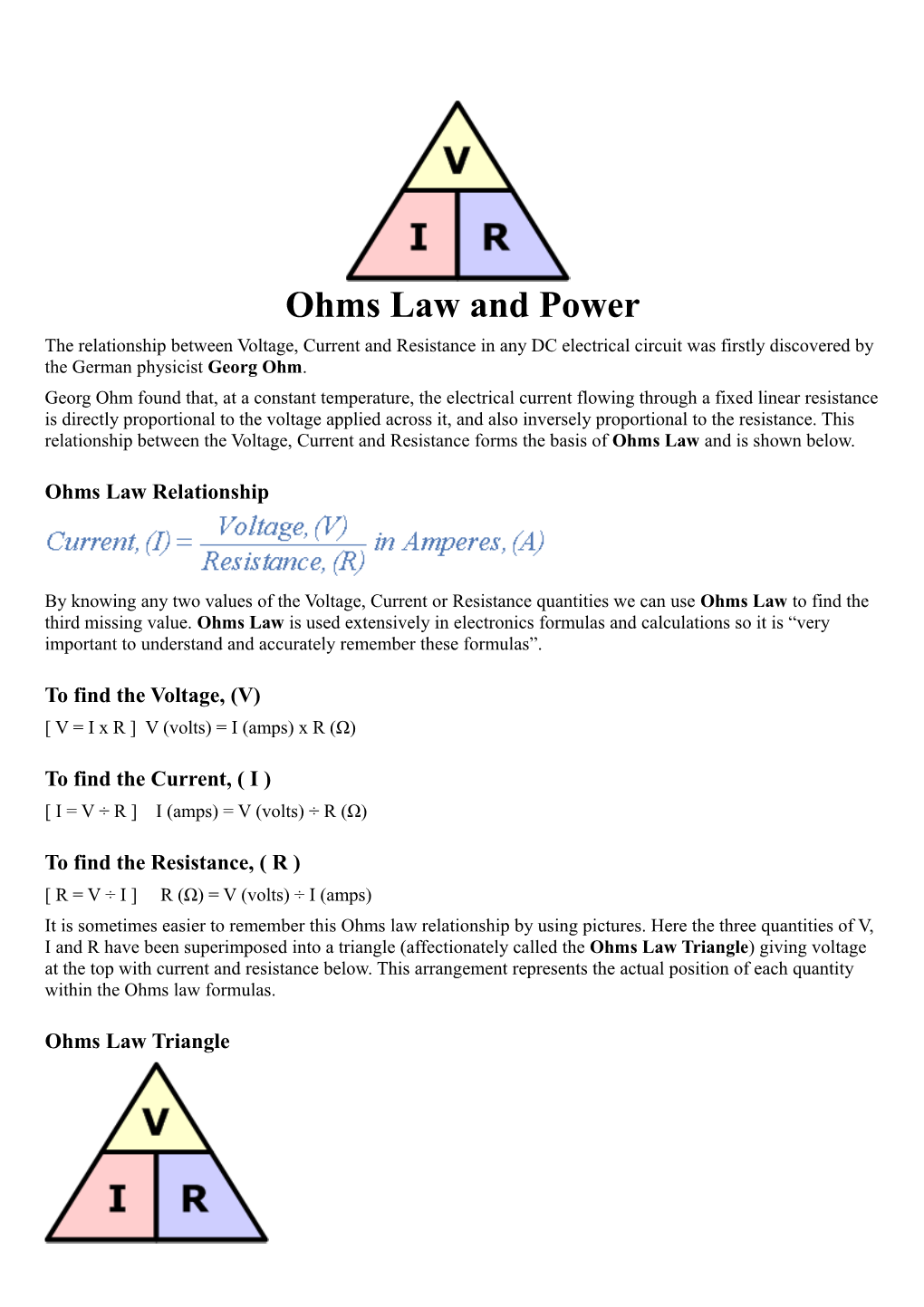 Ohms Law and Power the Relationship Between Voltage, Current and Resistance in Any DC Electrical Circuit Was Firstly Discovered by the German Physicist Georg Ohm