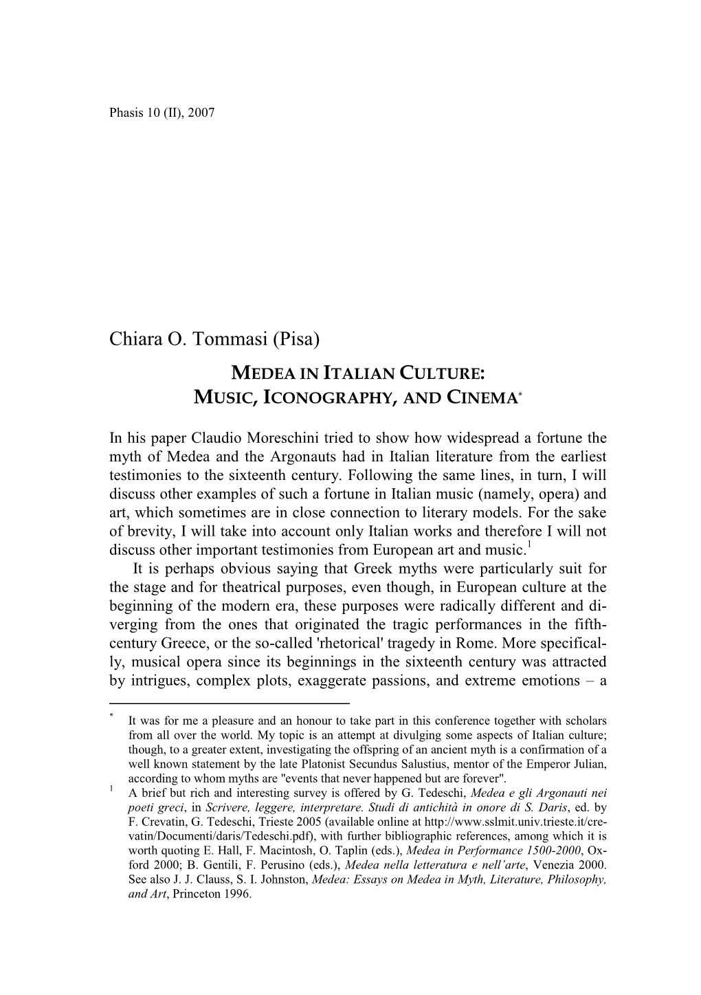 Chiara O. Tommasi (Pisa) MEDEA in ITALIAN CULTURE: MUSIC, ICONOGRAPHY, and CINEMA