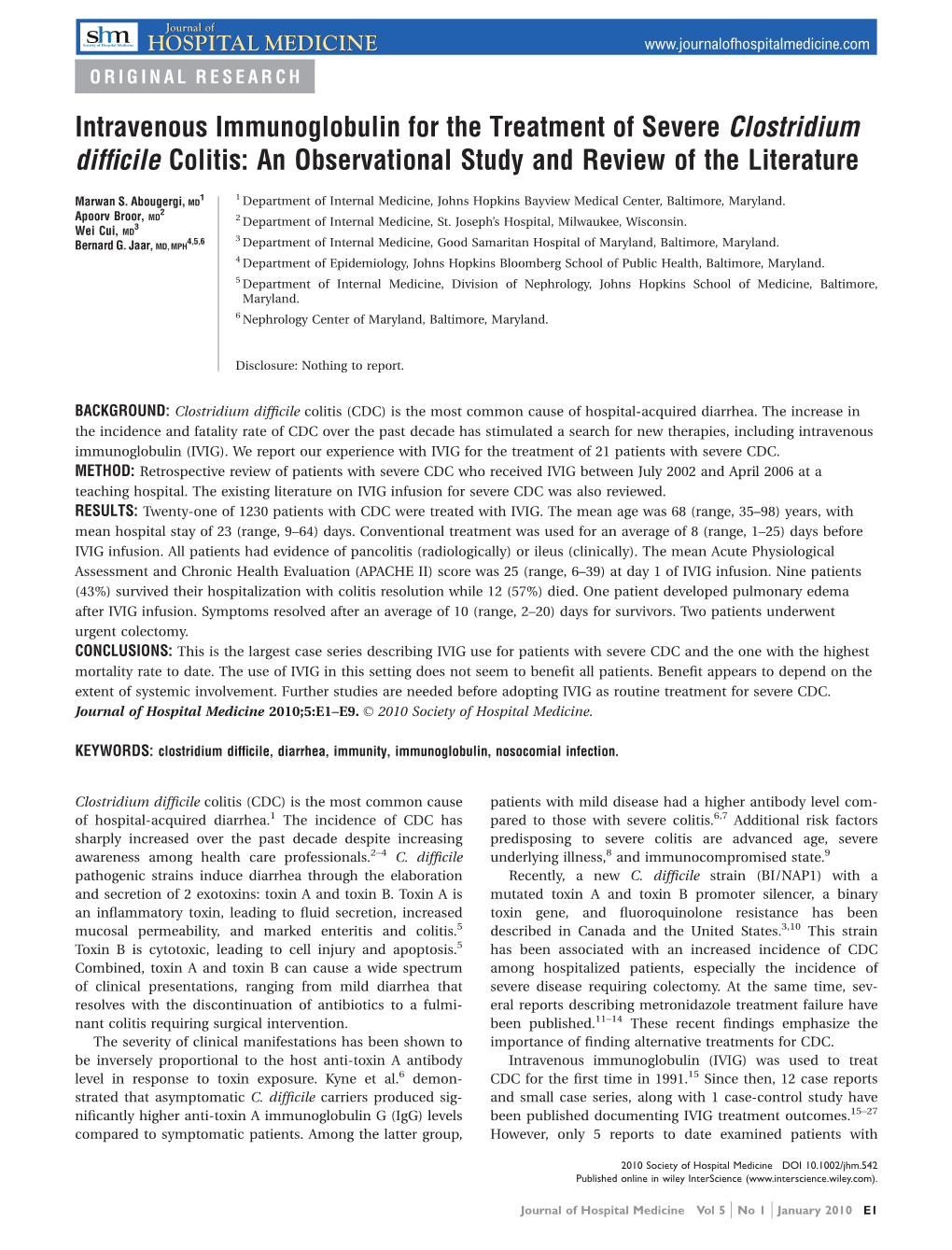 Intravenous Immunoglobulin for the Treatment of Severe Clostridium Difﬁcile Colitis: an Observational Study and Review of the Literature