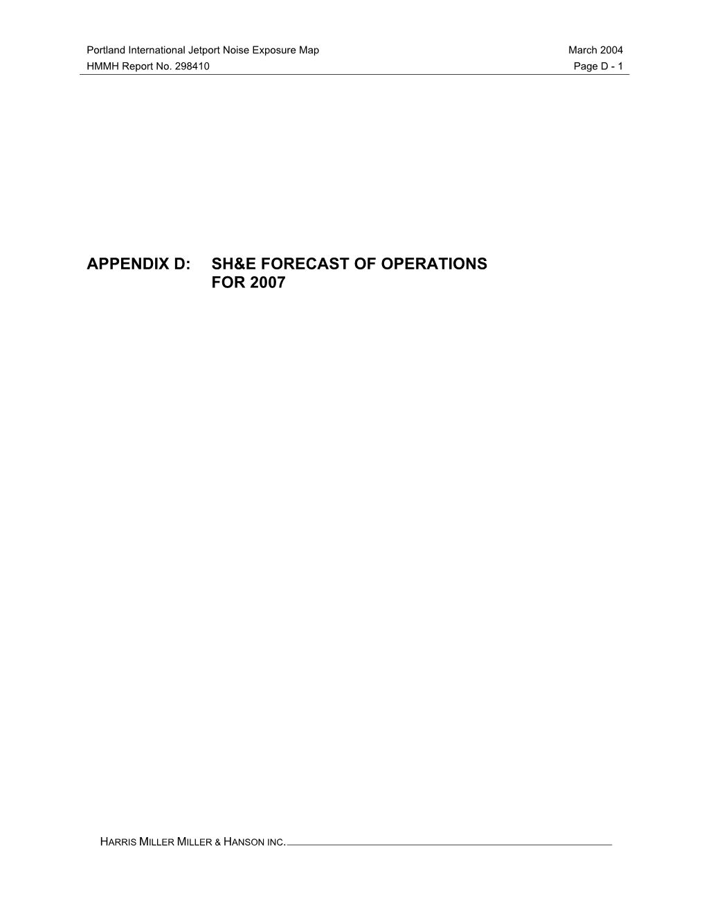 Appendix D: Sh&E Forecast of Operations for 2007