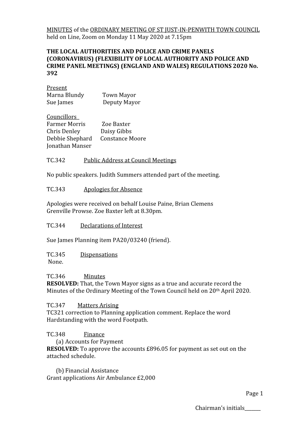 MINUTES of the ORDINARY MEETING of ST JUST-IN-PENWITH TOWN COUNCIL Held on Line, Zoom on Monday 11 May 2020 at 7.15Pm