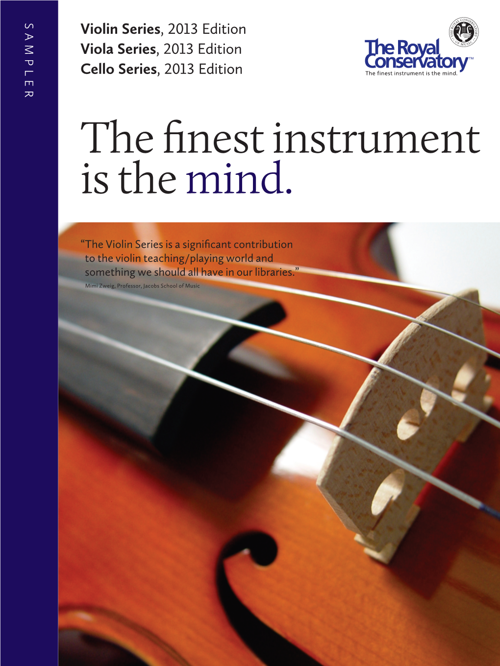 The Finest Instrument Is the Mind