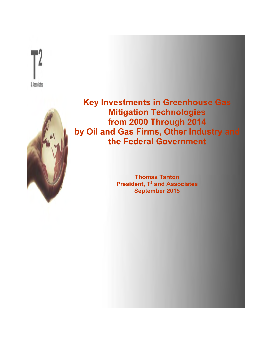 Key Investments in Greenhouse Gas Mitigation Technologies from 2000 Through 2014 by Oil and Gas Firms, Other Industry and the Federal Government