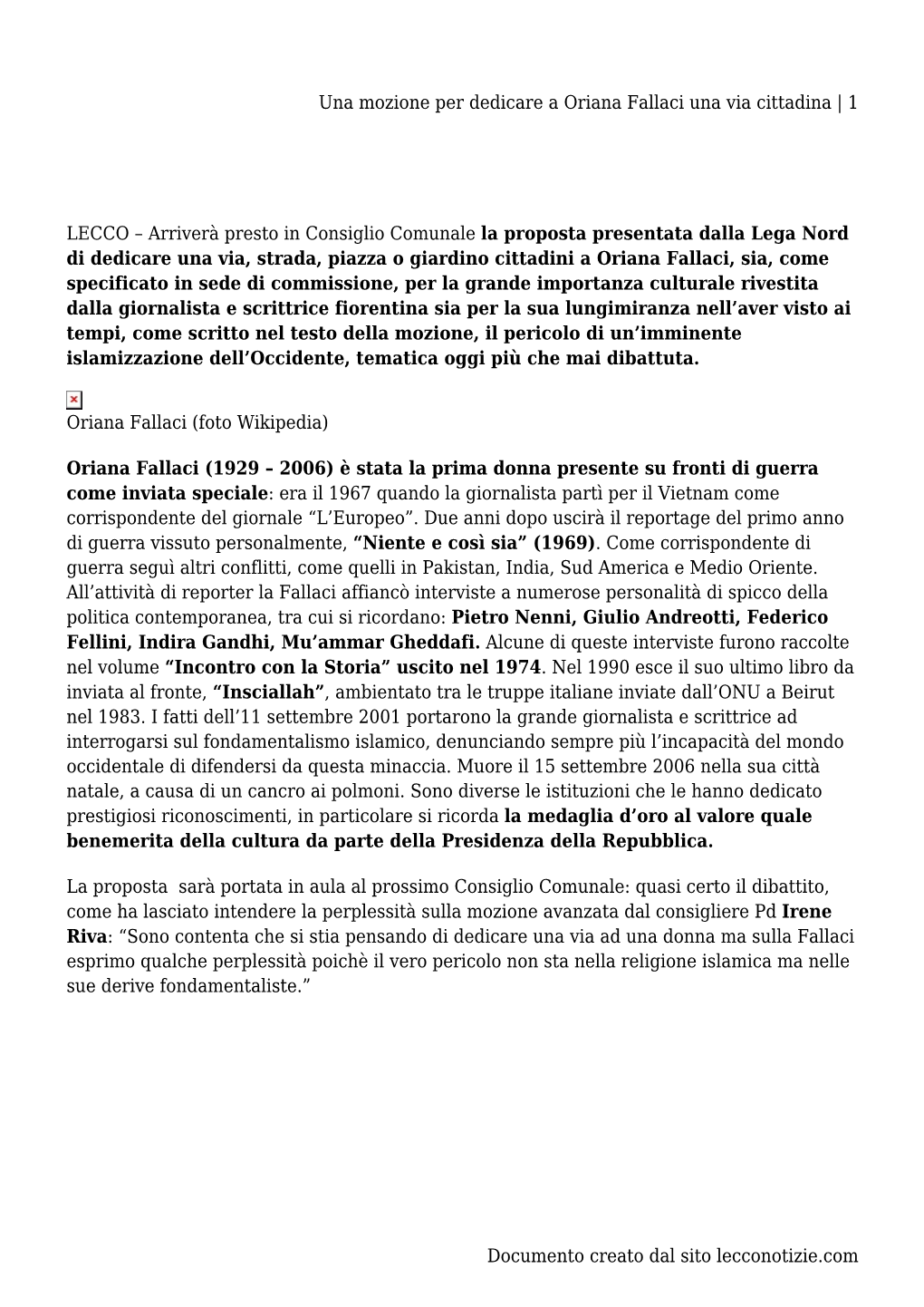 Una Mozione Per Dedicare a Oriana Fallaci Una Via Cittadina | 1