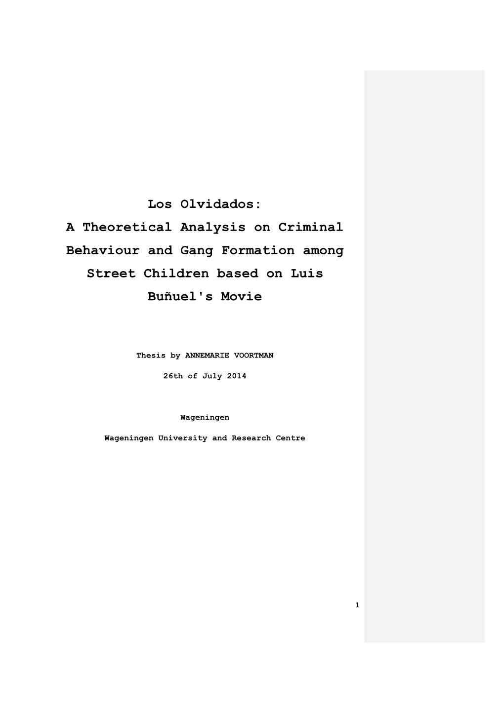 Los Olvidados: a Theoretical Analysis on Criminal Behaviour and Gang Formation Among Street Children Based on Luis Buñuel's Movie