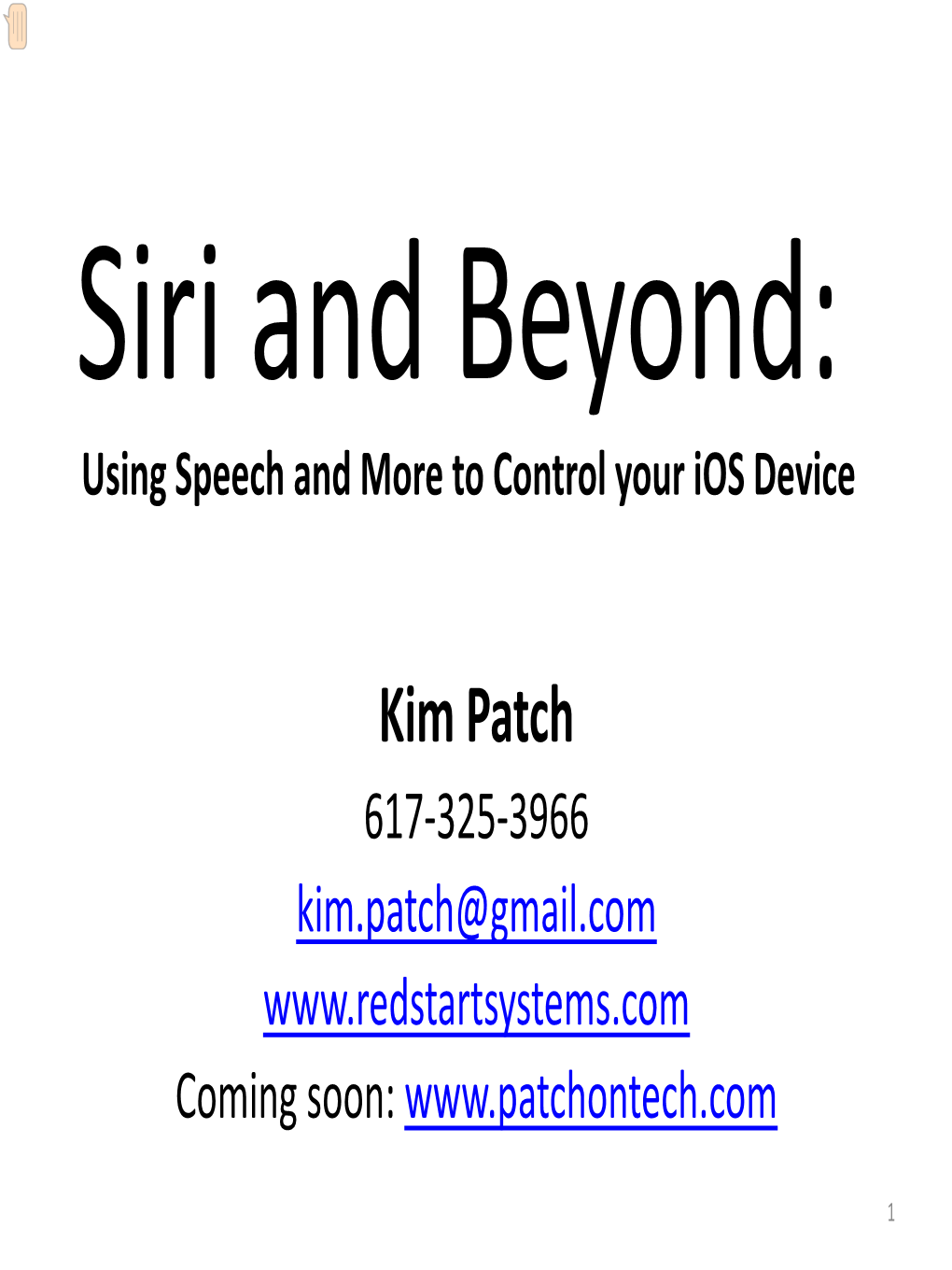 Kim Patch 617‐325‐3966 Kim.Patch@Gmail.Com Coming Soon