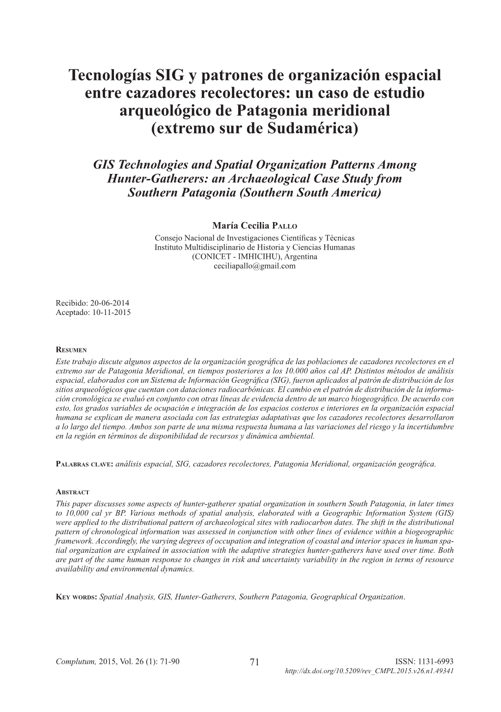 Tecnologías Sig Y Patrones De Organización Espacial Entre Cazadores Recolectores: Un Caso De Estudio Arqueológico De Patagonia Meridional (Extremo Sur De Sudamérica)