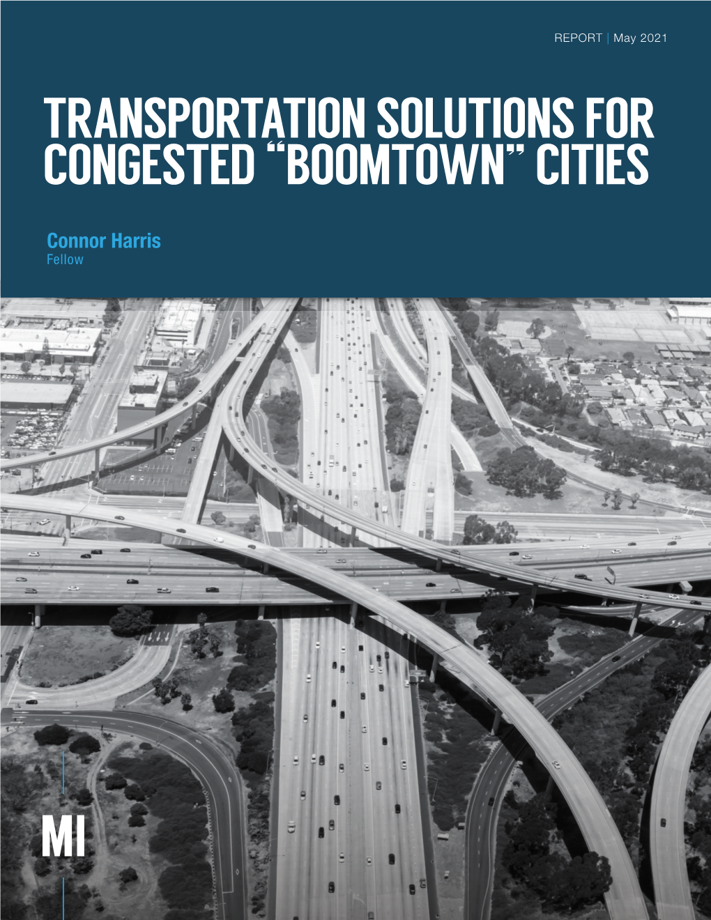 Transportation Solutions for Congested “Boomtown” Cities | Manhattan Institute