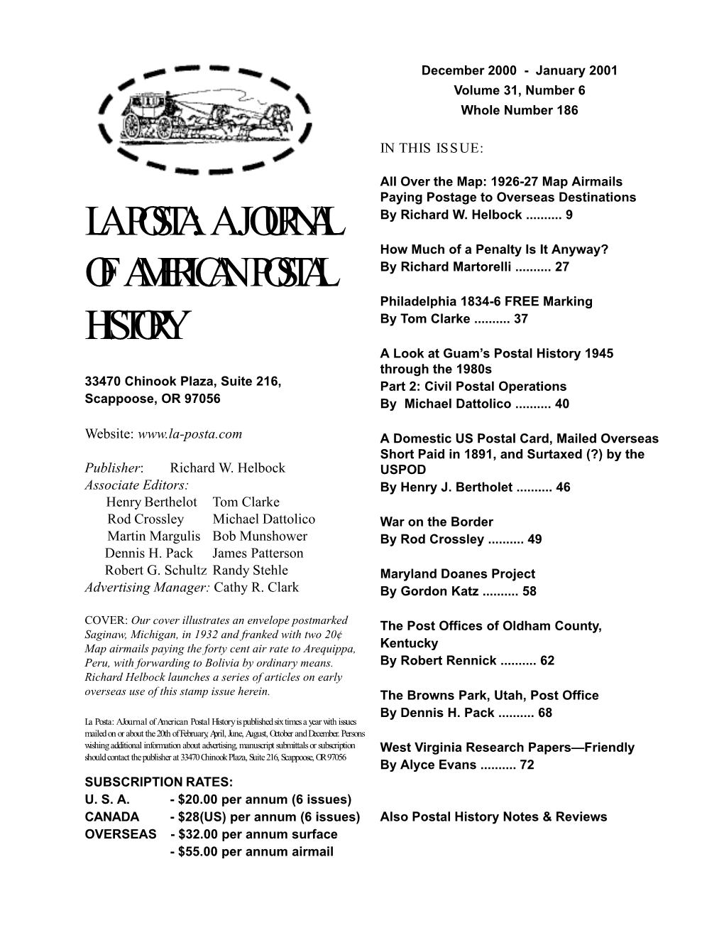 A Journal of American Postal History Is Published Six Times a Year with Issues Mailed on Or About the 20Th of February, April, June, August, October and December