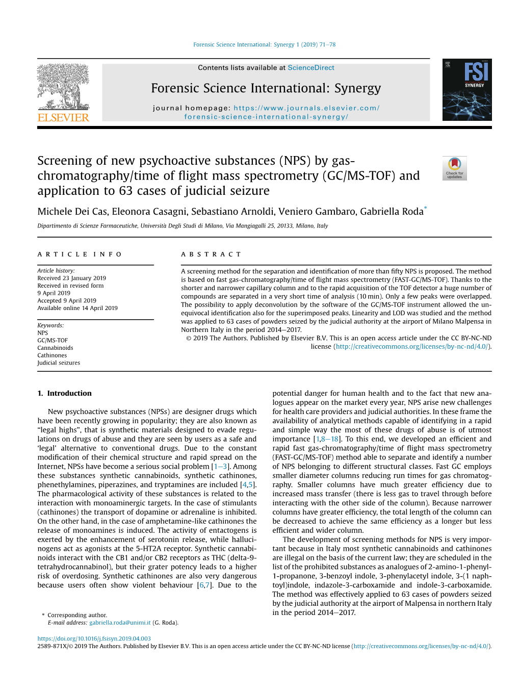 Screening of New Psychoactive Substances (NPS) by Gas- Chromatography/Time of ﬂight Mass Spectrometry (GC/MS-TOF) and Application to 63 Cases of Judicial Seizure