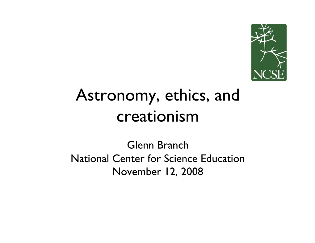 Astronomy, Ethics, and Creationism