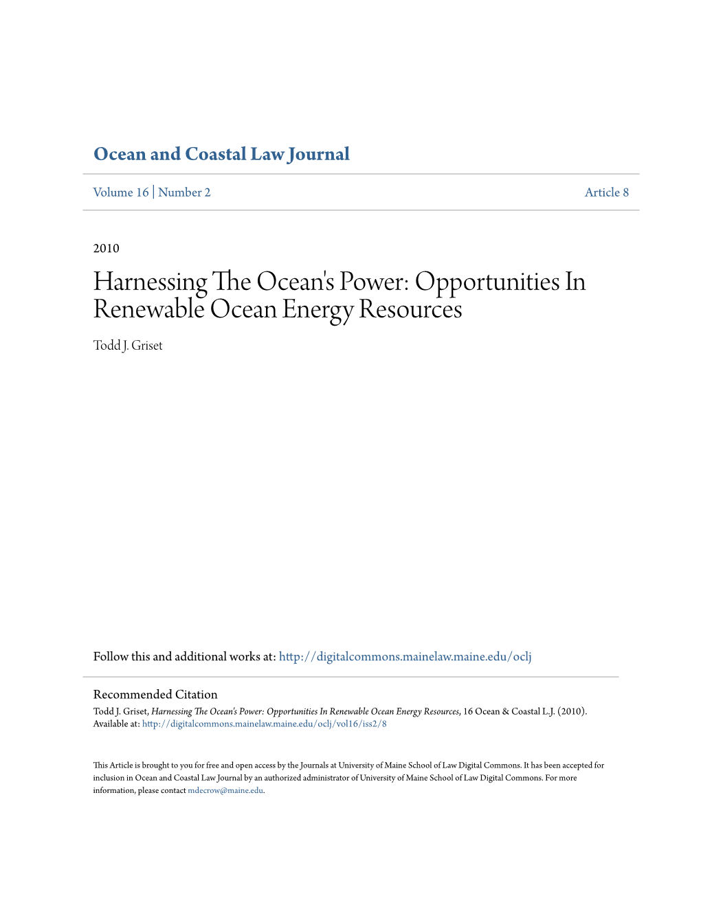 Opportunities in Renewable Ocean Energy Resources Todd J