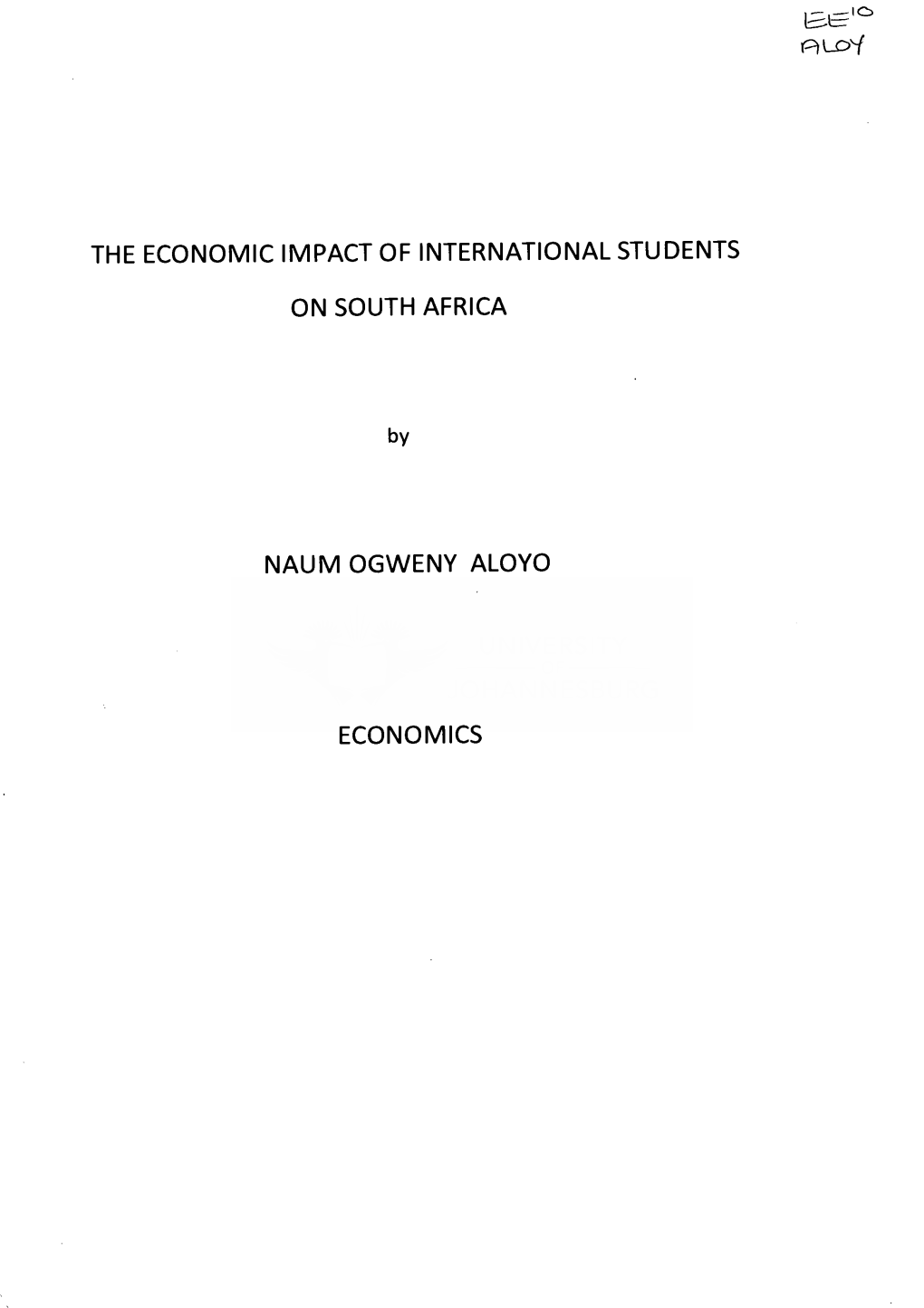 The Economic Impact of International Students on South Africa Should Inform an Internationalisation Policy of University Education in South Africa