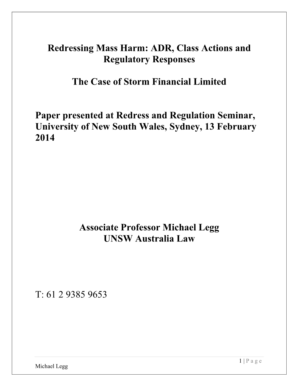 ADR, Class Actions and Regulatory Responses the Case of Storm