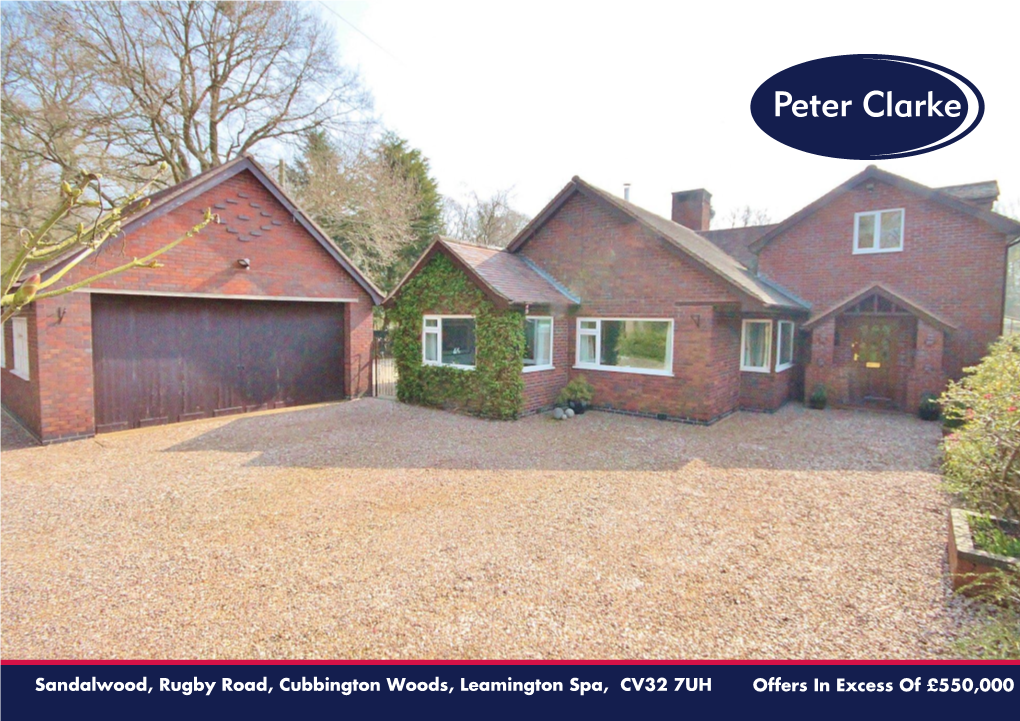 Sandalwood, Rugby Road, Cubbington Woods, Leamington Spa, CV32 7UH Offers in Excess of £550,000