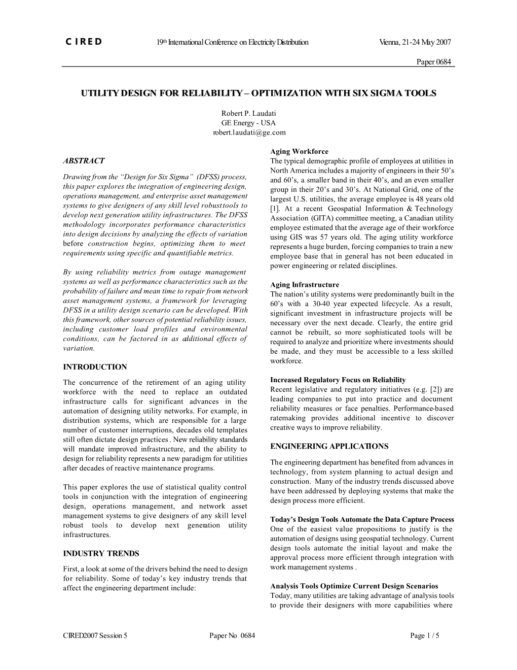 Utility Design for Reliability – Optimization with Six Sigma Tools